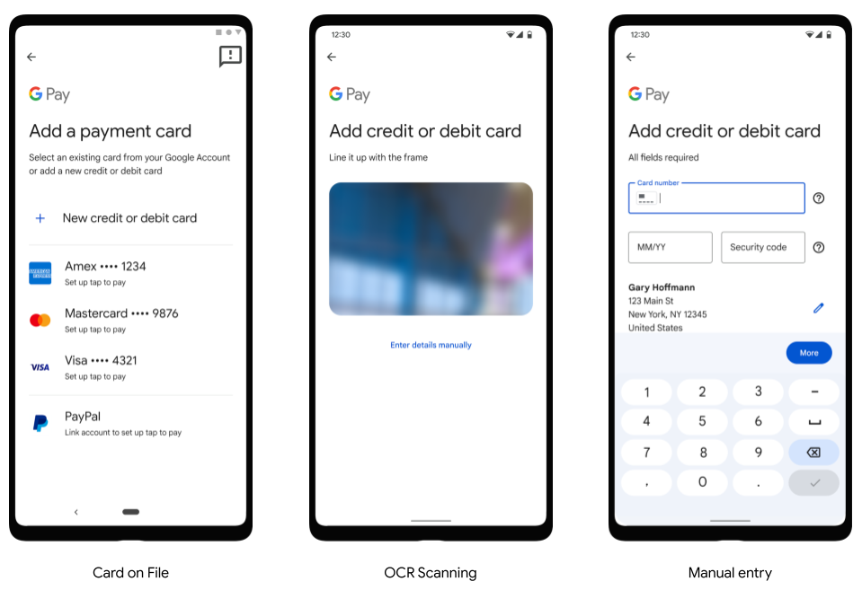 Adding cards to Google Pay using three different methods: Card on File, OCR
Scanning, and manual entry